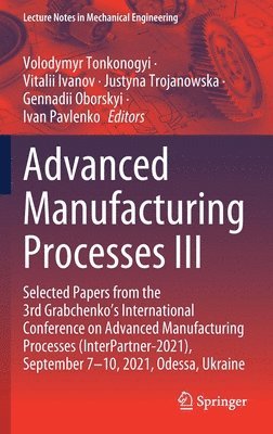 bokomslag Advanced Manufacturing Processes III