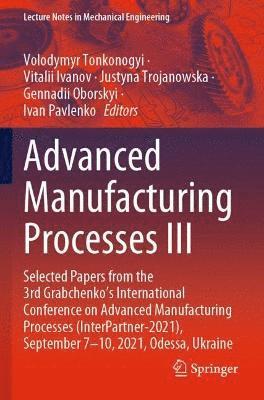bokomslag Advanced Manufacturing Processes III