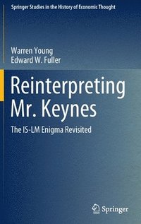 bokomslag Reinterpreting Mr. Keynes