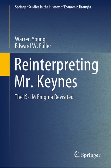 Warren Young, Edward W. Fuller - Reinterpreting Mr. Keynes, Inbunden