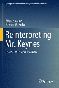 bokomslag Reinterpreting Mr. Keynes