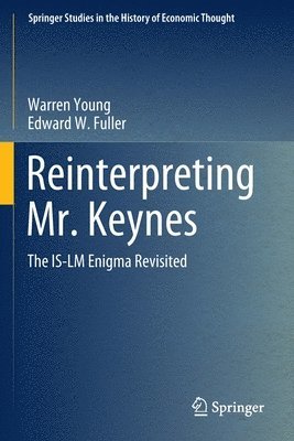 bokomslag Reinterpreting Mr. Keynes