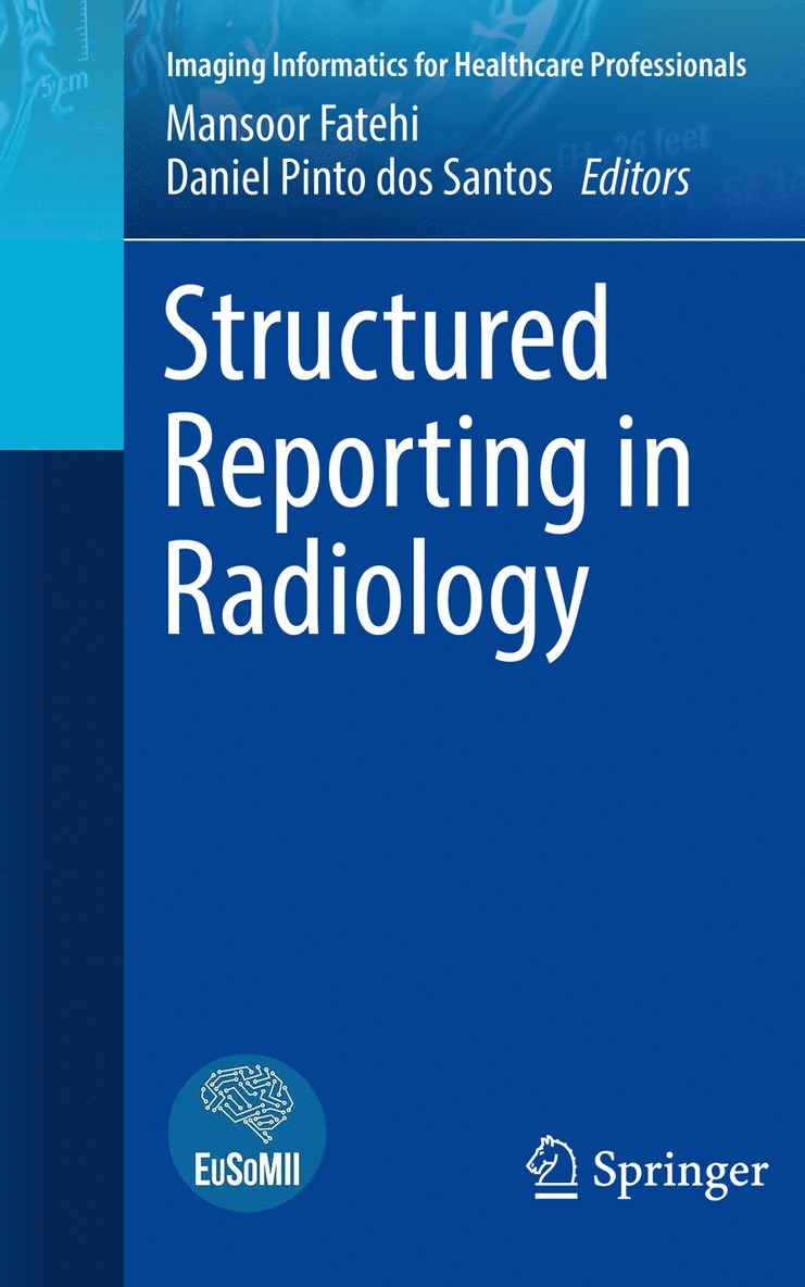 Structured Reporting in Radiology 1