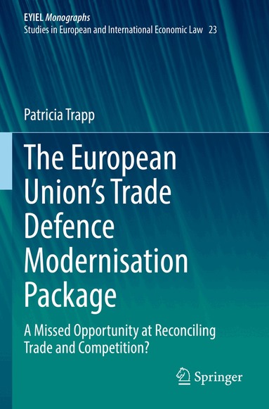 Patricia Trapp - European Union’s Trade Defence Modernisation Package, Häftad