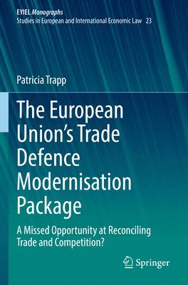 The European Unions Trade Defence Modernisation Package 1