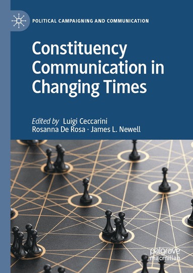 Luigi Ceccarini, Rosanna De Rosa, James L. Newell - Constituency Communication in Changing Times, Häftad