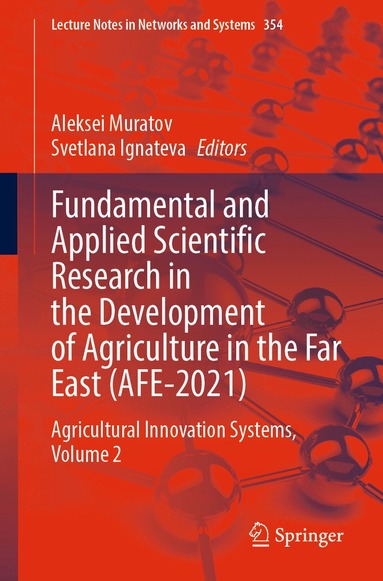 bokomslag Fundamental and Applied Scientific Research in the Development of Agriculture in the Far East (AFE-2021)