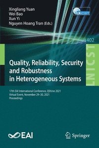 bokomslag Quality, Reliability, Security and Robustness in Heterogeneous Systems