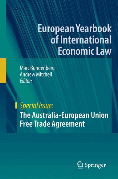 Marc Bungenberg, Andrew Mitchell - Australia-European Union Free Trade Agreement, Häftad