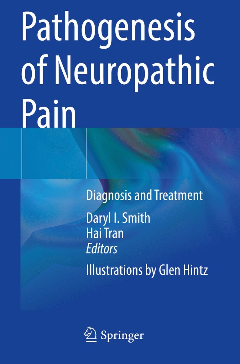 Daryl I. Smith, Hai Tran - Pathogenesis of Neuropathic Pain, Häftad