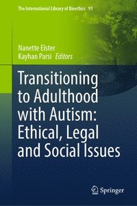 bokomslag Transitioning to Adulthood with Autism: Ethical, Legal and Social Issues