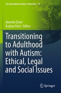 bokomslag Transitioning to Adulthood with Autism: Ethical, Legal and Social Issues
