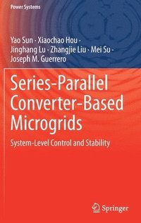 bokomslag Series-Parallel Converter-Based Microgrids