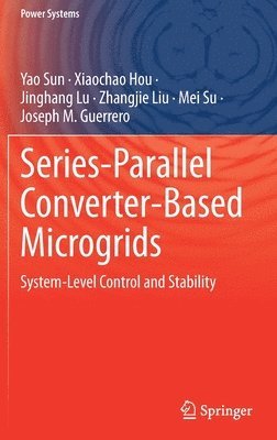 Series-Parallel Converter-Based Microgrids 1