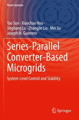 Series-Parallel Converter-Based Microgrids 1