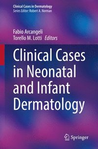 bokomslag Clinical Cases in Neonatal and Infant Dermatology