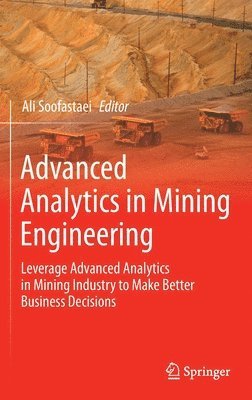 Advanced Analytics in Mining Engineering