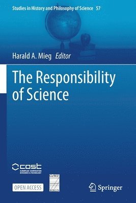 Harald A. Mieg - Responsibility of Science, Häftad