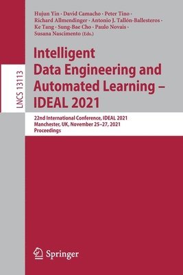 bokomslag Intelligent Data Engineering and Automated Learning  IDEAL 2021