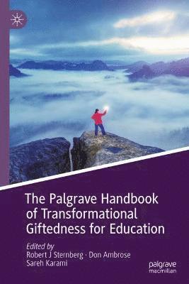 The Palgrave Handbook of Transformational Giftedness for Education 1