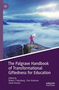 bokomslag The Palgrave Handbook of Transformational Giftedness for Education