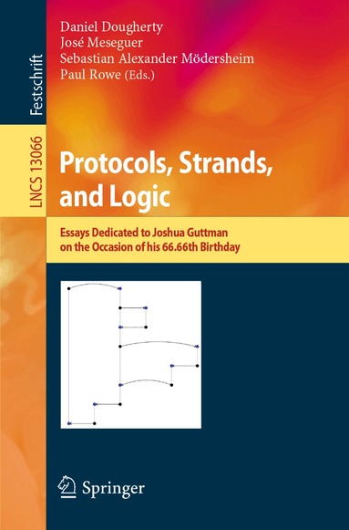 Daniel Dougherty, José Meseguer, Sebastian Alexander Mödersheim, Paul Rowe - Protocols, Strands, and Logic, Häftad