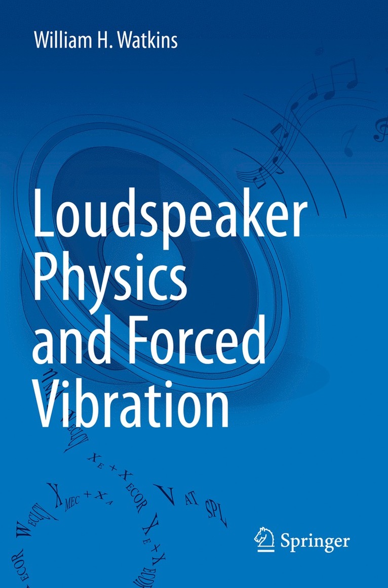 Loudspeaker Physics and Forced Vibration 1