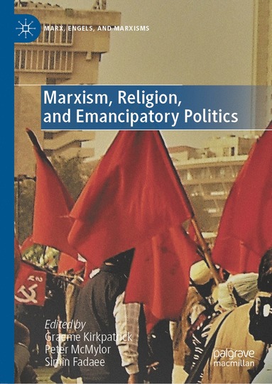 bokomslag Marxism, Religion, and Emancipatory Politics