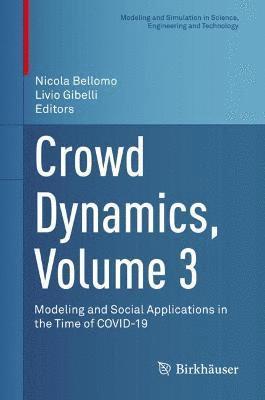 Crowd Dynamics, Volume 3 1