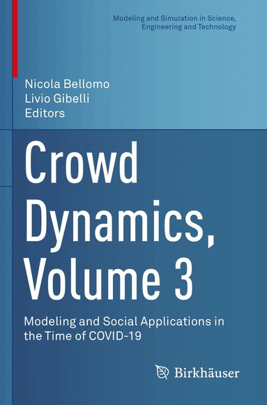 Nicola Bellomo, Livio Gibelli - Crowd Dynamics, Volume 3, Häftad