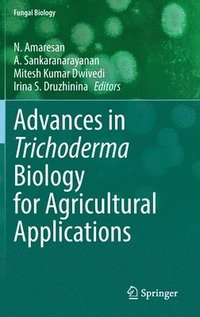 bokomslag Advances in Trichoderma Biology for Agricultural Applications