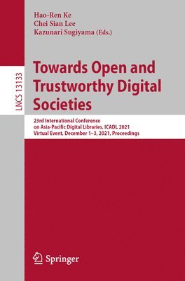 Towards Open and Trustworthy Digital Societies 1
