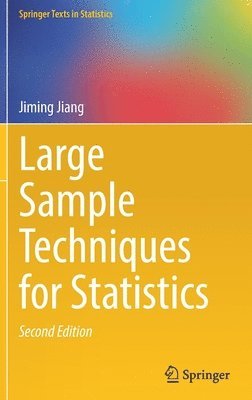 Jiming Jiang - Large Sample Techniques for Statistics, Inbunden