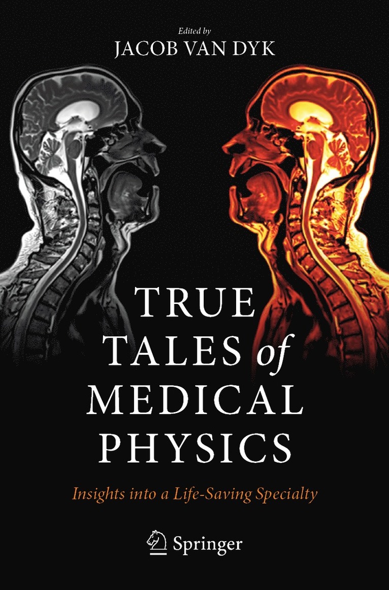 Jacob Van Dyk, Jacob Van Dyk - True Tales of Medical Physics, Häftad