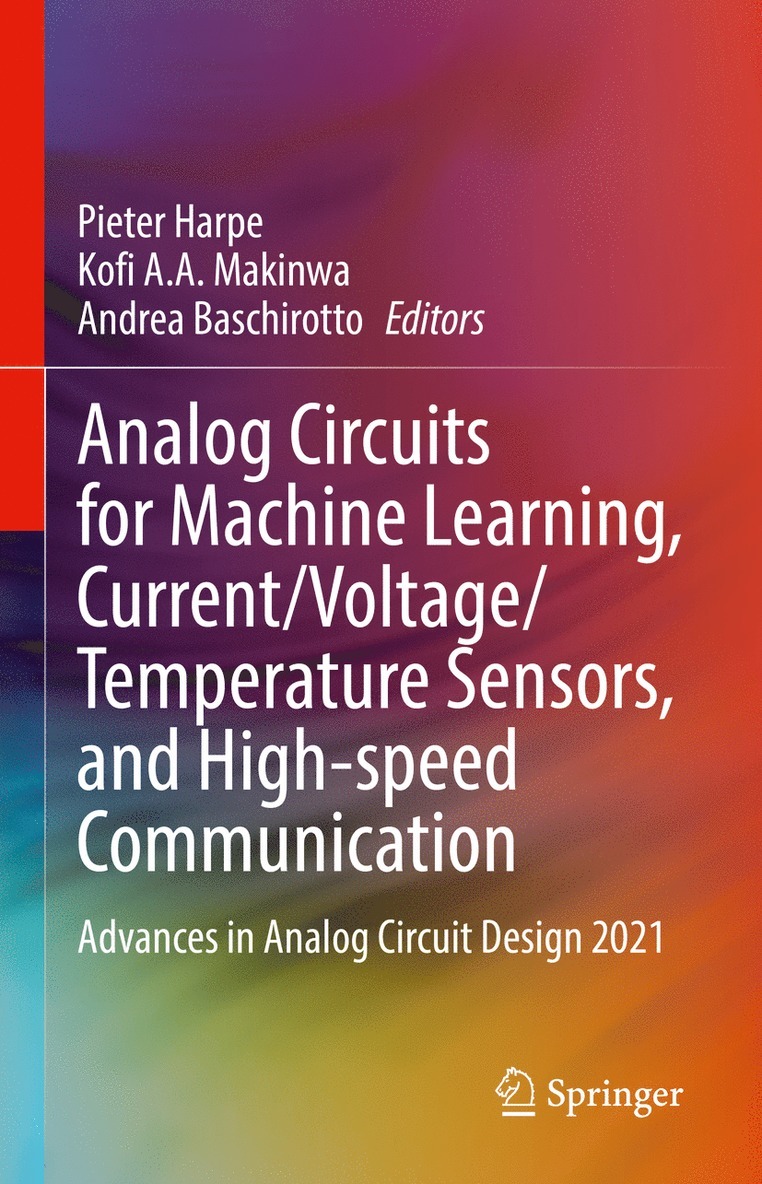 Analog Circuits for Machine Learning, Current/Voltage/Temperature Sensors, and High-speed Communication
