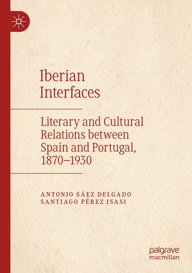 Antonio Sáez Delgado, Santiago Pérez Isasi - Iberian Interfaces, Häftad