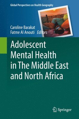 Adolescent Mental Health in The Middle East and North Africa 1