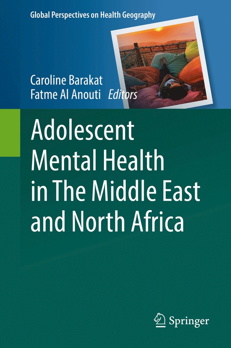 Caroline Barakat, Fatme Al Anouti - Adolescent Mental Health in The Middle East and North Africa, Inbunden