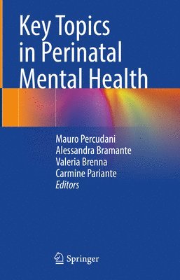 Key Topics in Perinatal Mental Health 1