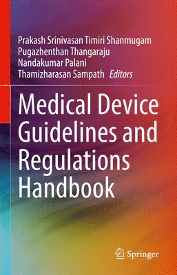 bokomslag Medical Device Guidelines and Regulations Handbook