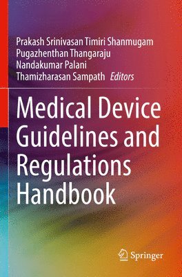 bokomslag Medical Device Guidelines and Regulations Handbook