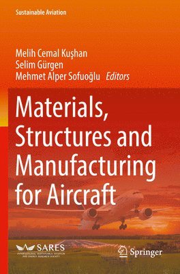 Materials, Structures and Manufacturing for Aircraft 1