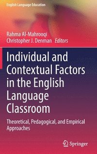 bokomslag Individual and Contextual Factors in the English Language Classroom