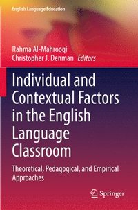 bokomslag Individual and Contextual Factors in the English Language Classroom