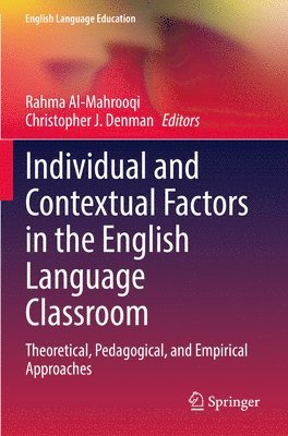 bokomslag Individual and Contextual Factors in the English Language Classroom