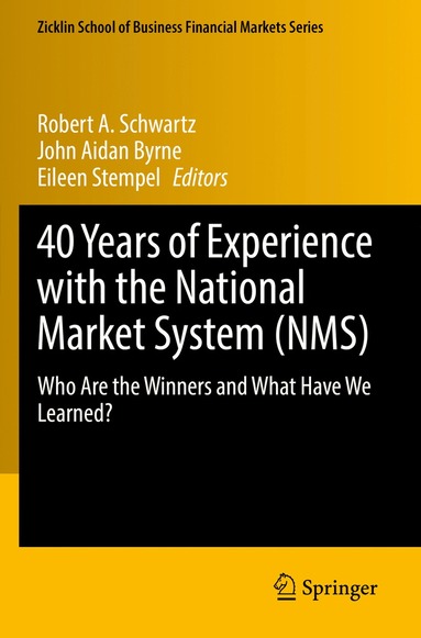 bokomslag 40 Years of Experience with the National Market System (NMS)