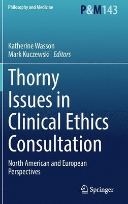 Thorny Issues in Clinical Ethics Consultation 1