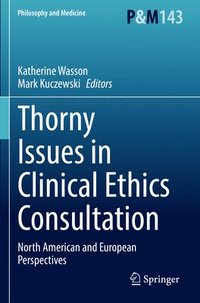 bokomslag Thorny Issues in Clinical Ethics Consultation