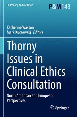 Thorny Issues in Clinical Ethics Consultation 1