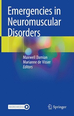 Maxwell Damian, Marianne de Visser, Marianne De Visser - Emergencies in Neuromuscular Disorders, Inbunden